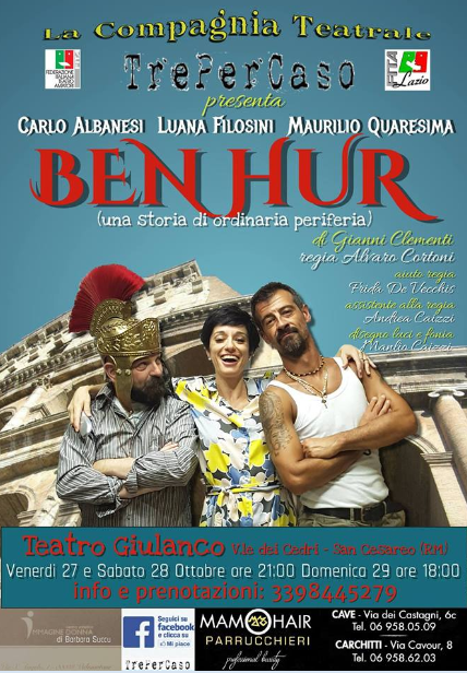 Il teatro auditorium comunale presenta la commedia "Ben Hur (Storia di ordinaria periferia)”