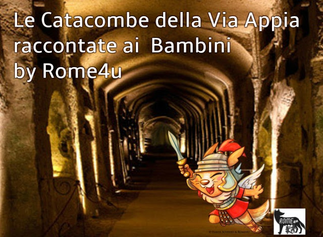 Le Catacombe della Via Appia raccontate ai bambini – Visita giocata per bambini