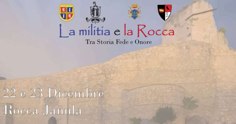La militia e la Rocca - Tra storia fede e onore