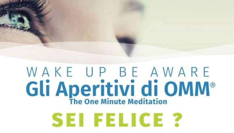 Wake Up Be Aware  Gli aperitivi di OMM