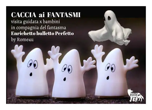 Caccia ai fantasmi di Roma – Visita guidata per bambini in compagnia del fantasma Enrichetto, bulletto perfetto!