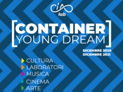 Container Young Dream: il laboratorio “perpetuo” di cultura e formazione rivolto ai giovani del territorio.