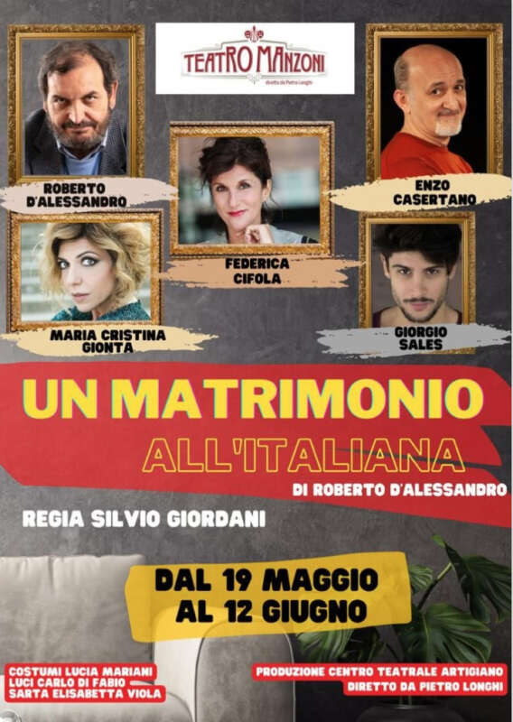 Al Teatro Manzoni va in scena “Un matrimonio all’Italiana”