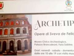 Archetipi - Opere di Sveva De Felice