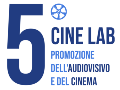 5° CINE LAB - Corso gratuito sulla produzione cinematografica