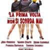 La prima volta non si scorda mai