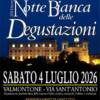 Notte Bianca delle Degustazioni Notte Bianca delle Degustazioni