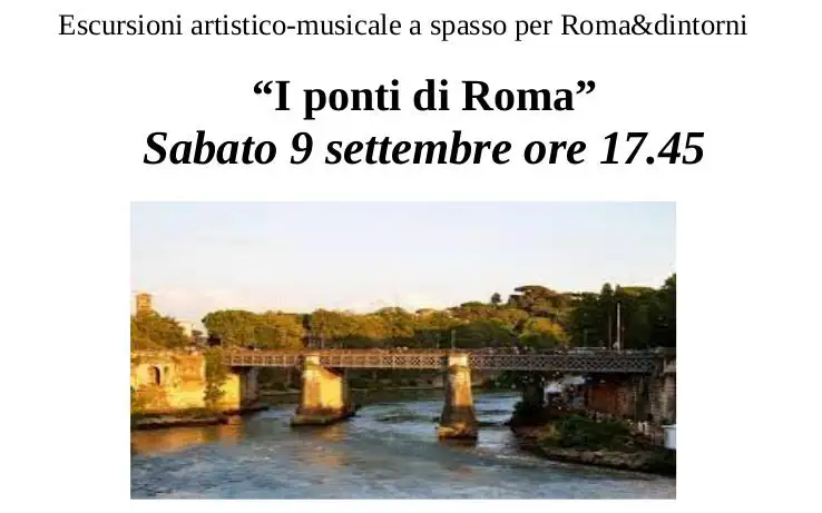 Escursione musicale “I Ponti di Roma”