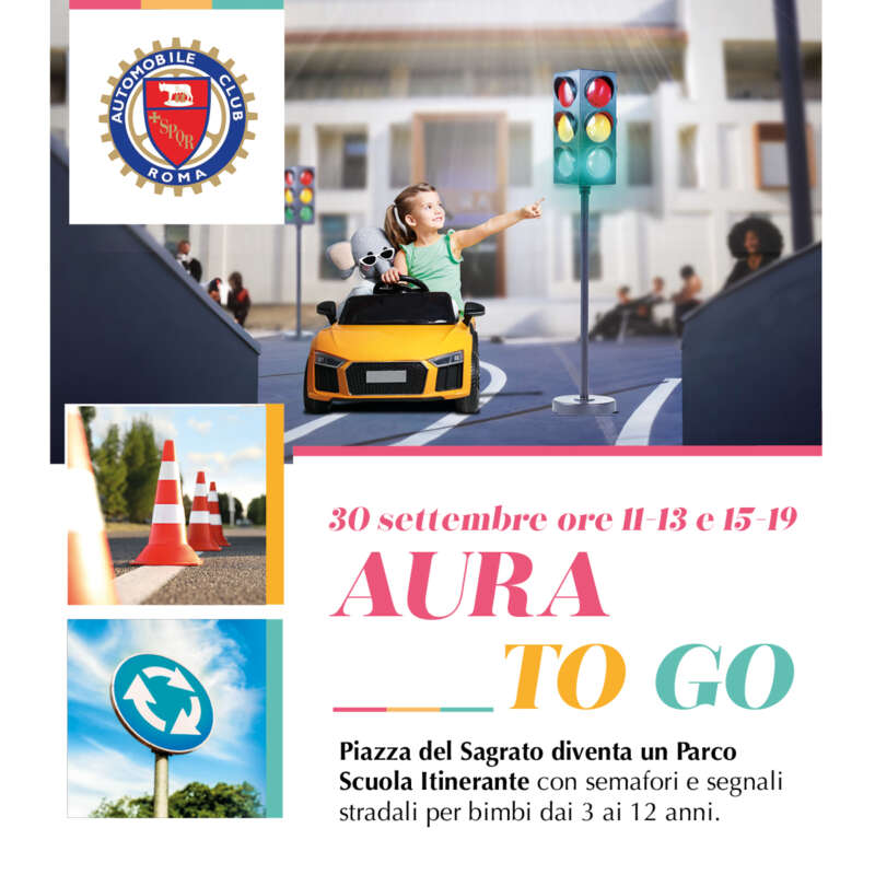 Arriva Aura To Go con Automobile Club Roma, per educare i bambini alla sicurezza stradale