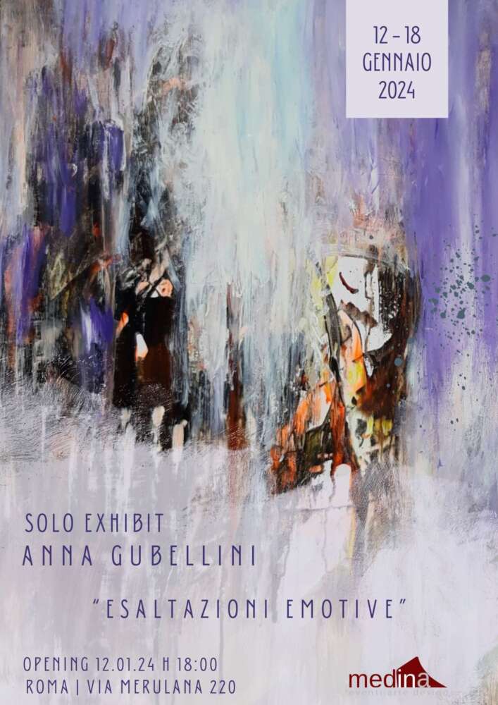 Esaltazioni Emotive, mostra personale di Anna Gubellini