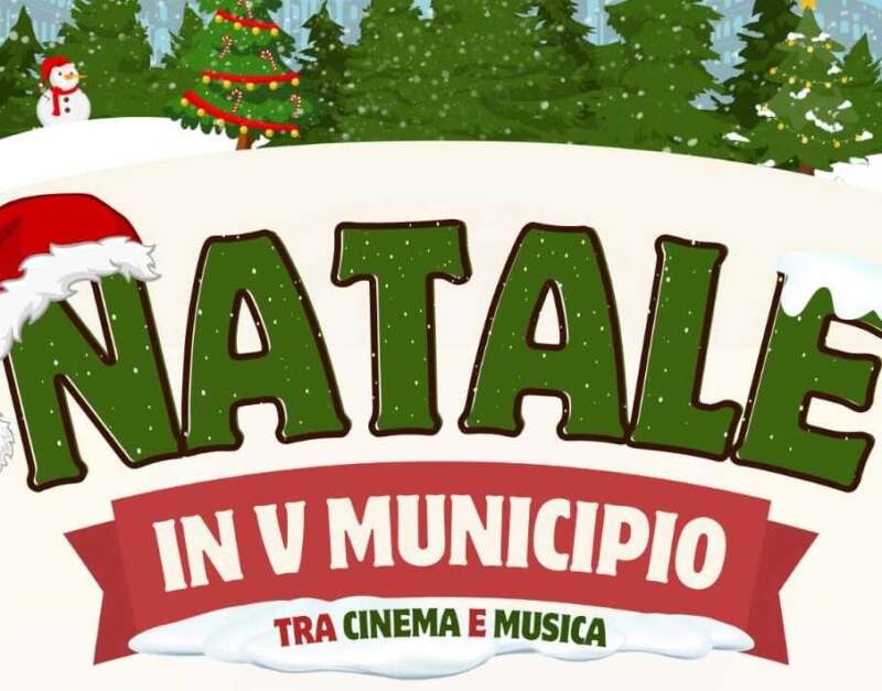 Natale in V Municipio tra cinema e musica