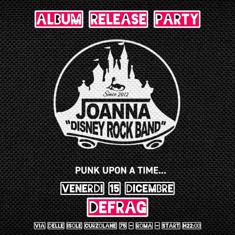 PUNK UPON A TIME… | Joanna - Disney Rock Band live @Defrag