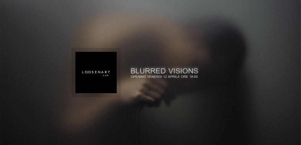 Blurred Visions