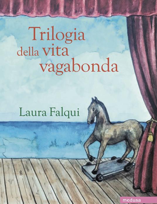 “Trilogia della vita vagabonda” di Laura Falqui