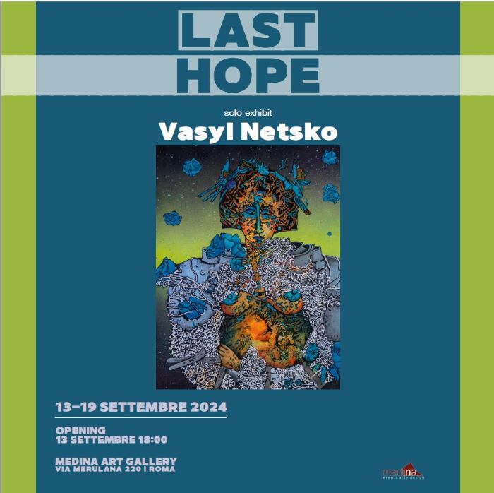 Solo exhibit Vasyl Netsko “LAST HOPE”