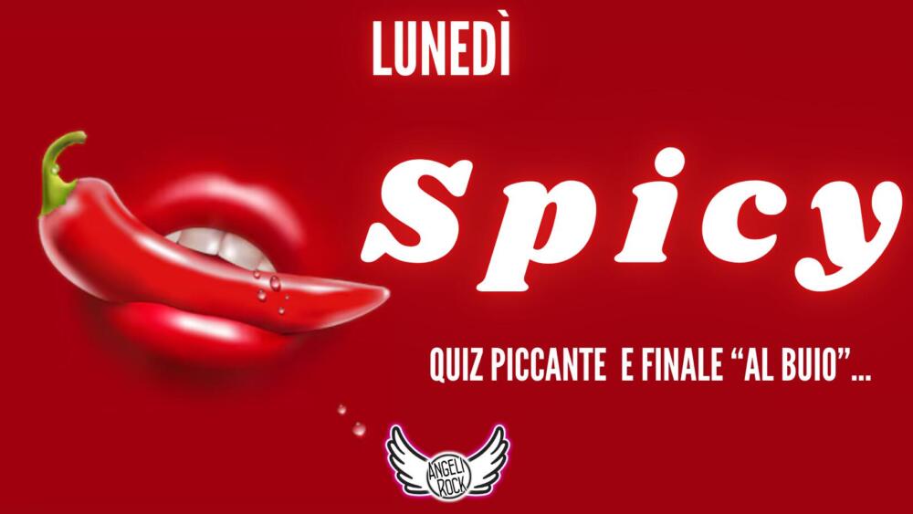 Lunedi Spicy: la Serata Piccante di Angeli Rock