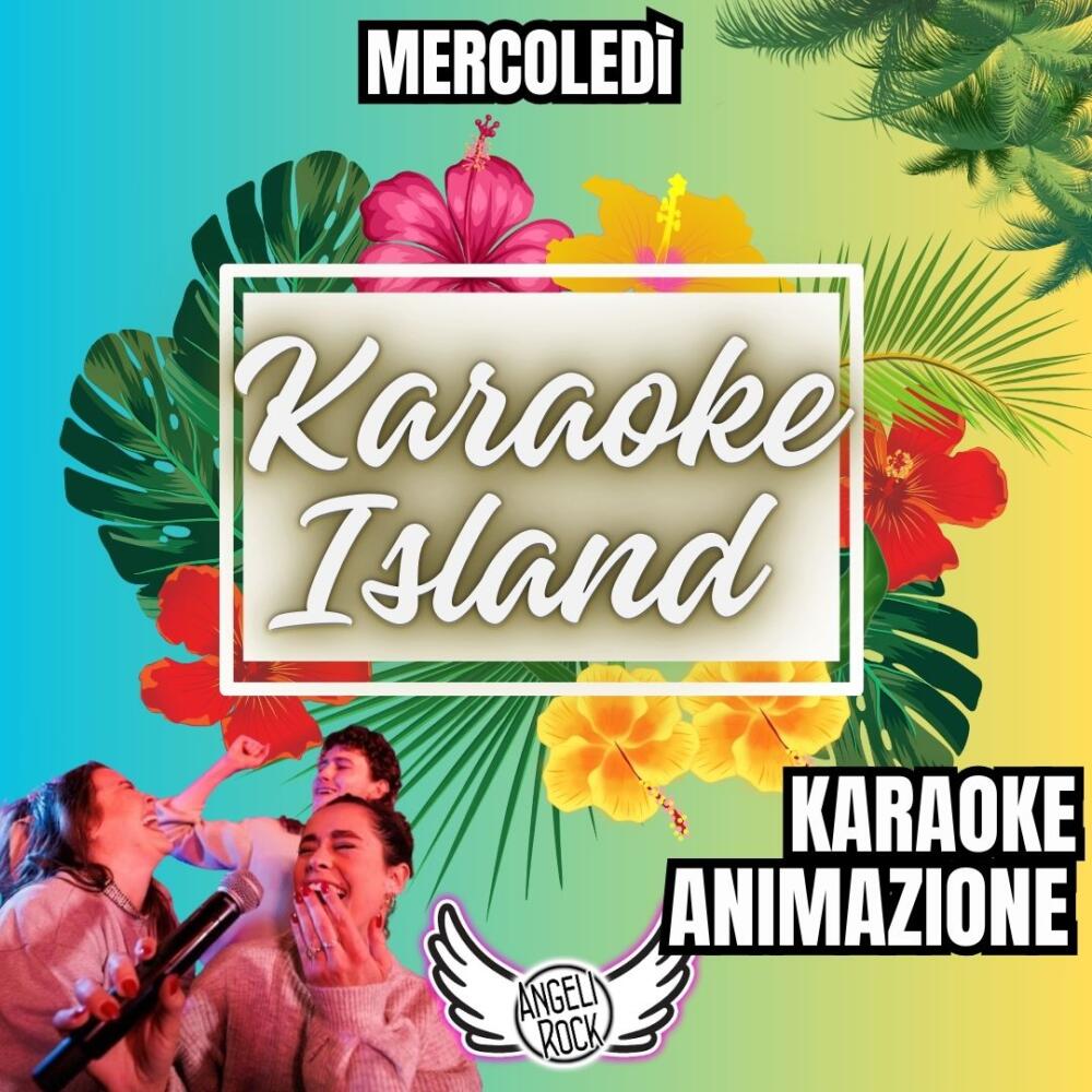 Karaoke Island - Karaoke e Animazione da Angeli Rock