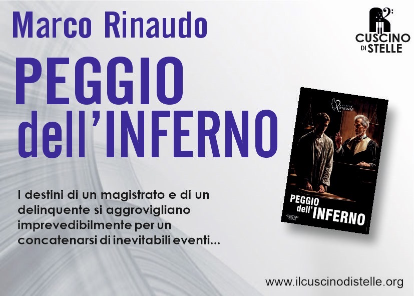“Peggio dell’Inferno”. Arriva il nuovo romanzo di Marco Rinaudo