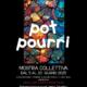 Pot-pourri, mostra collettiva alla Galleria CiCo