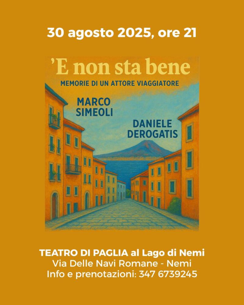 'E NON STA BENE - Memorie di un attore viaggiatore Marco Simeoli, Daniele Derogatis