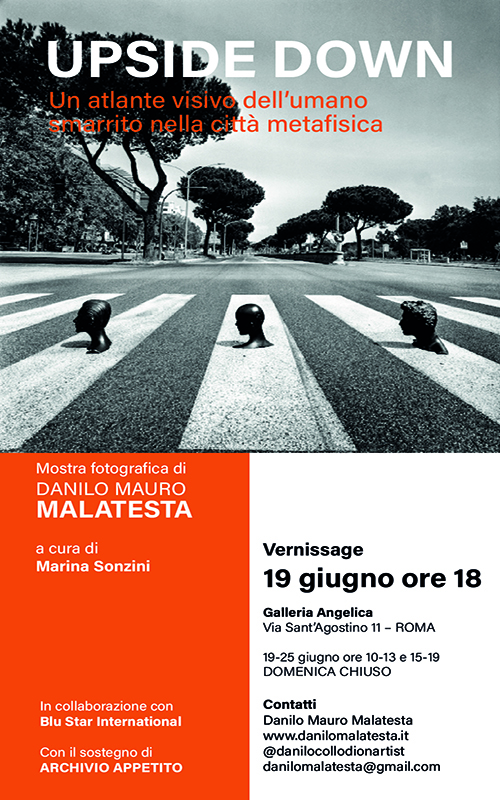 UPSIDE DOWN - Mostra fotografica di Danilo Mauro Malatesta