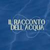 Il Racconto dell'Acqua