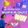 MARTEDI: SUPER QUIZ & WIN! Quiz + karaoke