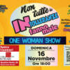 Non tutte le intolleranze fanno male - One Woman Show