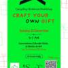 Craft Your Own Gift Craft Your Own Gift