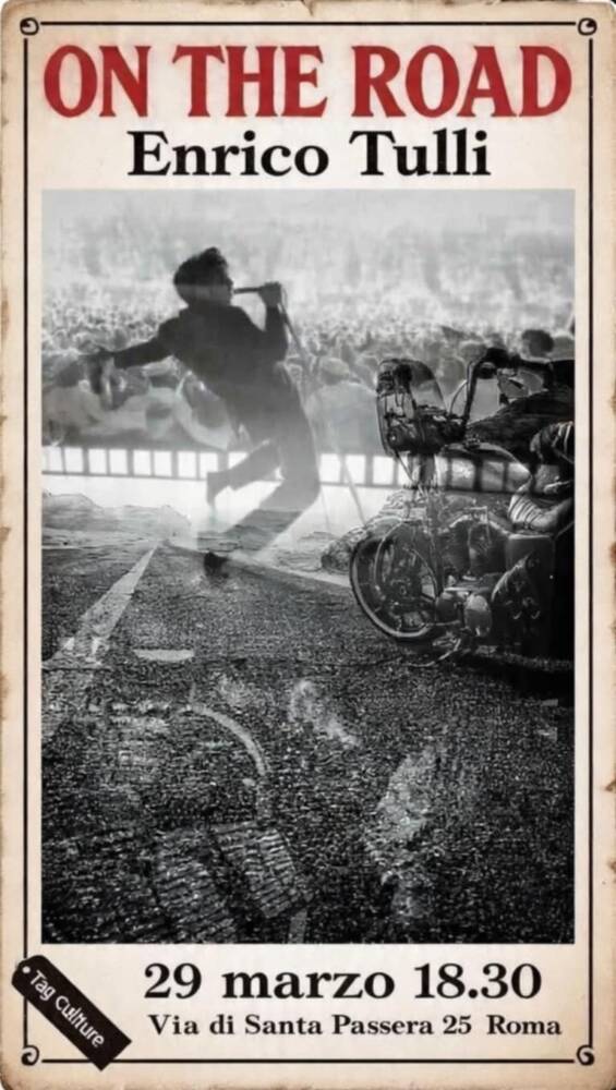 Musica, Spettacoli e Danza nel Lazio nel Lazio On the Road - mostra fotografica di Enrico Tulli