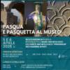 Pasqua e Pasquetta al Museo