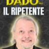 DADO in scena con"Il Ripetente"