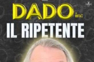 DADO in scena con"Il Ripetente"