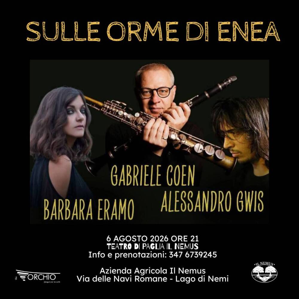 Musica e Spettacolo nel Lazio Sulle orme di Enea - Singing Routes