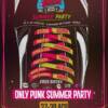 Only Punk Summer Party
