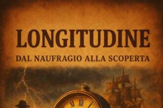 Longitudine – Dal naufragio alla scoperta