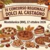 IV Concorso Regionale Dolci al Castagno IV Concorso Regionale Dolci al Castagno