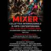 Mixer, mostra collettiva alla Galleria Studio CiCo Mixer, mostra collettiva alla Galleria Studio CiCo