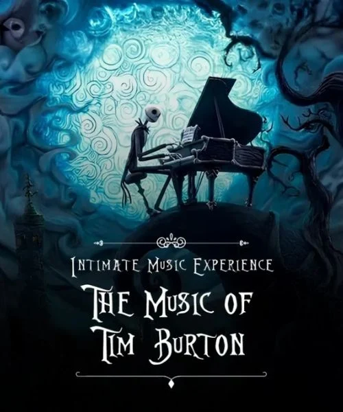 The Music of Tim Burton – Intimate Music Experience